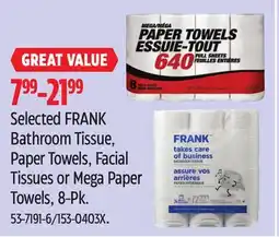 Canadian Tire Selected FRANK Bathroom Tissue, Paper Towels, Facial Tissues or Mega Paper Towels offer