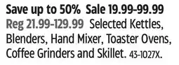 Canadian Tire Selected Kettles, Blenders, Hand Mixer, Toaster Ovens, Coffee Grinders and Skillet offer