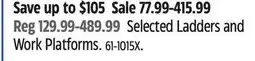 Canadian Tire Selected Ladders and Work Platforms offer