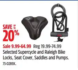 Canadian Tire Selected Supercycle and Raleigh Bike Locks, Seat Cover, Saddles and Pumps offer