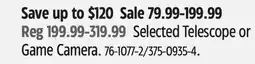 Canadian Tire Selected Telescope or Game Camera offer