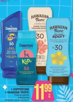Jean Coutu COPPERTONE, HAWAIIAN TROPIC Selected suncare products offer