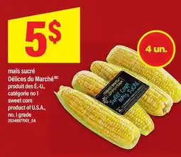 Maxi MAÏS SUCRÉ DÉLICES DU MARCHÉ | SWEET CORN, 4 UN offer