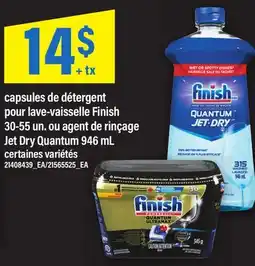 Maxi CAPSULES DE DÉTERGENT POUR LAVE-VAISSELLE FINISH, 30-55 UN. OU AGENT DE RINÇAGE JET DRY QUANTUM offer
