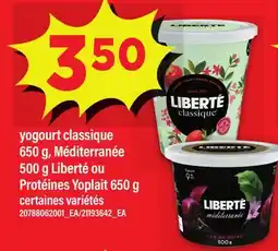 Maxi YOGOURT CLASSIQUE, 650 G, MÉDITERRANÉE, 500 G LIBERTÉ OU PROTÉINES YOPLAIT offer