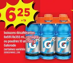 Maxi BOISSONS DÉSALTÉRANTES, 6X591/8X355 ML, CONSIGNE OU POUDRES, 10 UN./560 G GATORADE offer