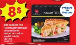 Maxi PÂTÉ OU QUICHE, FRAIS PLAISIRS GASTRONOMIQUES | FRESH POT PIE OR QUICHE offer