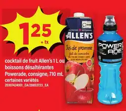 Maxi COCKTAIL DE FRUIT ALLEN'S 1 L OU BOISSONS DÉSALTÉRANTES POWERADE, CONSIGNE, 710 ML offer