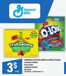 Maxi COLLATIONS AUX FRUITS MOTT'S OU BETTY CROCKER | FRUIT SNACKS offer