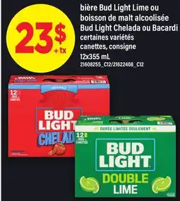 Maxi BIÈRE BUD LIGHT LIME OU BOISSON DE MALT ALCOOLISÉE BUD LIGHT CHELADA OU BACARDI, 12x355 ml offer