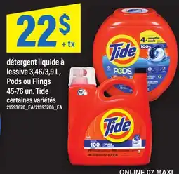 Maxi DÉTERGENT LIQUIDE À LESSIVE, 3,46/3,9 L, PODS OU FLINGS, 45-76 UN. TIDE offer