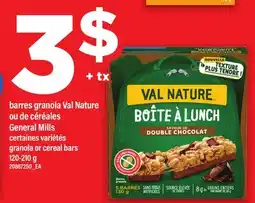 Maxi BARRES GRANOLA VAL NATURE OU DE CÉRÉALES GENERAL MILLS | GRANOLA OR CEREAL BARS offer