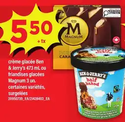 Maxi CRÈME GLACEE BEN & JERRY'S, 473 ML OU FRIANDISES GLACÉES MAGNUM, 3 UN offer