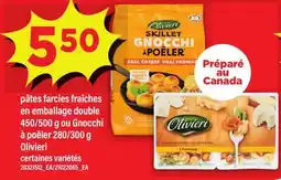 Maxi PÂTES FARCIES FRAÎCHES EN EMBALLAGE DOUBLE, 450/500 G OU GNOCCHI À POÊLER, 280/300 G OLIVIERI offer