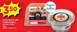 Maxi CRETONS NOREL OU PÂTÉ LA BELLE BRETAGNE offer
