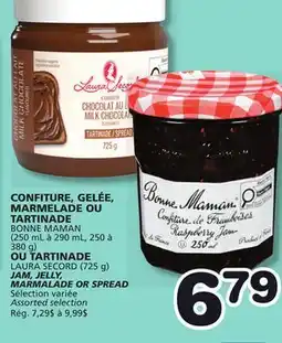 Marches Tradition BONNE MAMAN (250 mL to 290 mL, 250 to 380 g) LAURA SECORD (725 g) JAM, JELLY, MARMALADE OR SPREAD offer