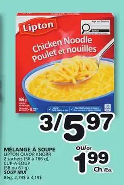 Marches Tradition LIPTON OR KNORR 2 sachets (56 to 166 g), CUP-A-SOUP (58 ou 61 g) SOUP MIX offer
