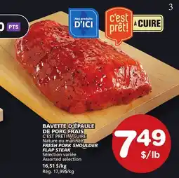 Marches Tradition C'EST PRÊT! À CUIRE FRESH PORK SHOULDER FLAP STEAK offer