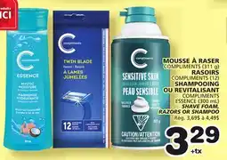 Marches Tradition COMPLIMENTS (311 g), COMPLIMENTS (12) OR COMPLIMENTS ESSENCE (300 mL) SHAVE FOAM, RAZORS OR SHAMPOO offer