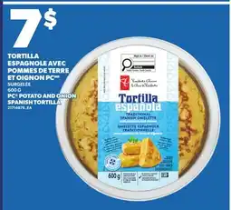 Provigo TORTILLA ESPAGNOLE AVEC POMMES DE TERRE ET OIGNON PC, 600 G | PC POTATO AND ONION SPANISH TORTILLA offer