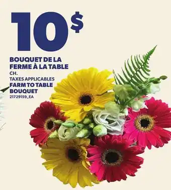 Provigo BOUQUET DE LA FERME À LA TABLE | FARM TO TABLE BOUQUET offer