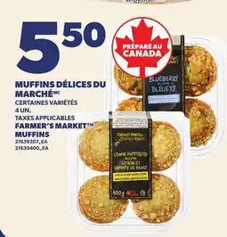 Provigo MUFFINS DÉLICES DU MARCHÉ, 4UN | FARMER'S MARKET MUFFINS offer