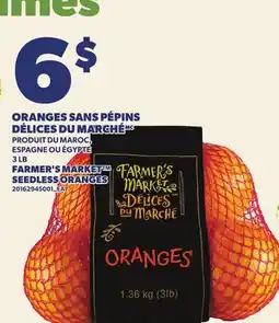 Provigo ORANGES SANS PÉPINS DÉLICES DU MARCHÉ, 3 LB | FARMER'S MARKET SEEDLESS ORANGES offer