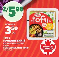Provigo TOFU FONTAINE SANTÉ, 400 G | FONTAINE SANTÉ TOFU offer