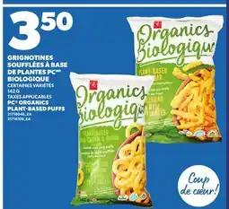 Provigo GRIGNOTINES SOUFFLÉES À BASE DE PLANTES PC BIOLOGIQUE, 142 G | PC ORGANICS PLANT-BASED PUFFS offer