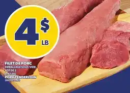 Provigo FILET DE PORC EMBALLAGE SOUS-VIDE, PQT DE, 2 | PORK TENDERLOIN offer