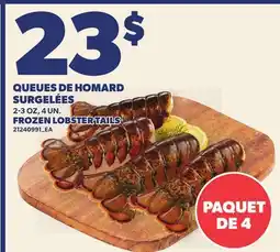 Provigo QUEUES DE HOMARD SURGELÉES, 2-3 OZ, 4 UN. | FROZEN LOBSTER TAILS offer