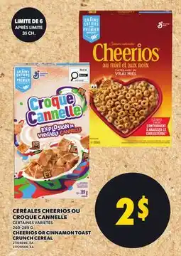 Provigo CÉRÉALES CHEERIOS OU CROQUE CANNELLE, 260-289 G | CHEERIOS OR CINNAMON TOAST CRUNCH CEREAL offer