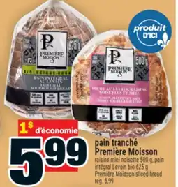 Super C pain tranché PremièreMoisson | PremièreMoisson sliced bread offer
