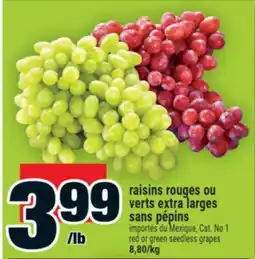 Super C raisins rouges ou verts extra larges sans pépins | red or green seedless grapes offer