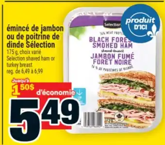 Super C émincé de jambon ou de poitrine de dinde Sélection | Selection shaved ham or turkey breast offer