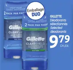 Uniprix GILLETTE Déodorants sélectionnés/Selected deodorants offer