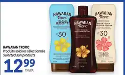 Uniprix HAWAIIAN TROPIC Produits solaires sélectionnés Selected sun products offer