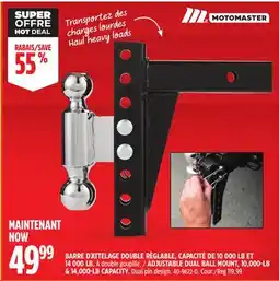 Canadian Tire MOTOMASTER ADJUSTABLE DUAL BALL MOUNT, 10,000-LB & 14,000-LB CAPACITY offer