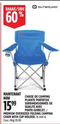 Canadian Tire OUTBOUND PREMIUM OVERSIZED FOLDING CAMPING CHAIR WITH CUP HOLDER offer