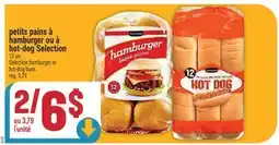 Marché Adonis PETITS PAINS À HAMBURGER OU À HOT-DOG SELECTION | SÉLECTION HAMBURGER OU HOT-DOG BUNS offer