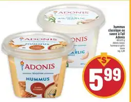 Marché Adonis hummus classique ou sauce à l'ail Adonis | Adonis classic hummus or garlic offer