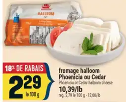 Marché Adonis fromage halloom Phoenicia ou Cedar | Phoenicia or Cedar halloom cheese offer