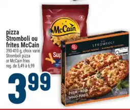 Marché Adonis pizza Stromboli ou frites McCain | Stromboli pizza or McCain fries offer