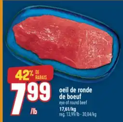 Marché Adonis oeil de ronde de boeuf | eye of round beef offer