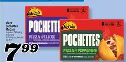 Marché Richelieu PIZZA POCHETTES MCCAIN | MCCAIN PIZZA POCKETS offer