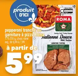 Marche Ami pepperoni tranché ou garniture à pizza Roma offer