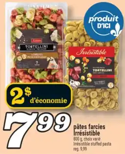 Marché Richelieu PÂTES FARCIES IRRÉSISTIBLE | IRRÉSISTIBLE STUFFED PASTA offer