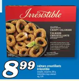 Marché Richelieu CALMARS CROUSTILLANTS IRRÉSISTIBLE | IRRÉSISTIBLE CRISPY CALAMARI offer