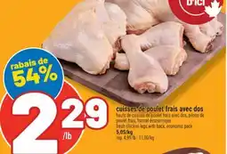 Marché Richelieu CUISSES DE POULET FRAIS AVEC DOS | FRESH CHICKEN LEGS WITH BACK offer