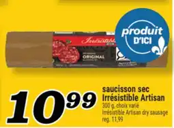 Marché Richelieu SAUCISSON SEC IRRÉSISTIBLE ARTISAN | IRRÉSISTIBLE ARTISAN DRY SAUSAGE offer